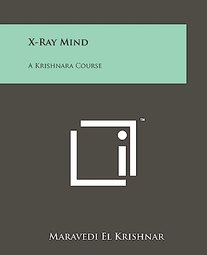 9781258161576: X-Ray Mind: A Krishnara Course