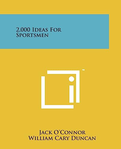 Imagen de archivo de 2,000 Ideas for Sportsmen a la venta por Lucky's Textbooks