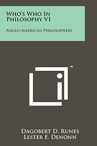 Stock image for Who's Who in Philosophy V1: Anglo-American Philosophers for sale by THE SAINT BOOKSTORE