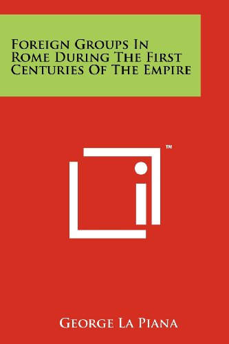 9781258167059: Foreign Groups in Rome During the First Centuries of the Empire