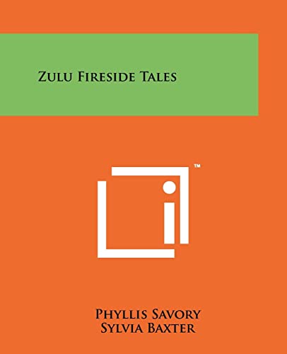 9781258169541: Zulu Fireside Tales