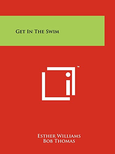 Get In The Swim (9781258169800) by Williams, Esther