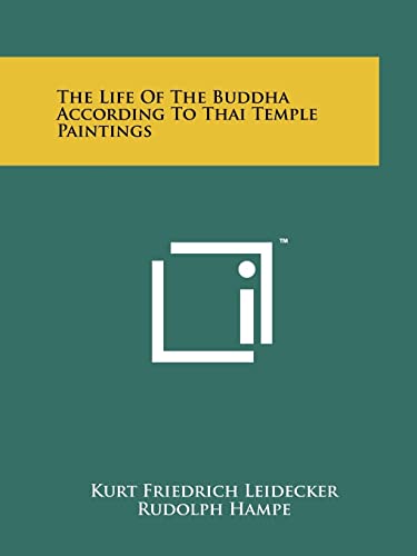 9781258171247: The Life Of The Buddha According To Thai Temple Paintings