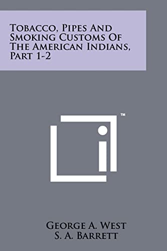 9781258173722: Tobacco, Pipes And Smoking Customs Of The American Indians, Part 1-2