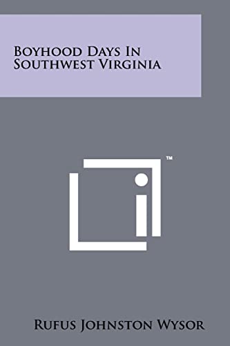 9781258175481: Boyhood Days In Southwest Virginia