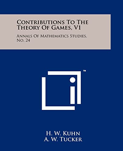 9781258176679: Contributions To The Theory Of Games, V1: Annals Of Mathematics Studies, No. 24
