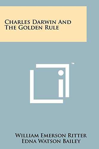 9781258178246: Charles Darwin and the Golden Rule