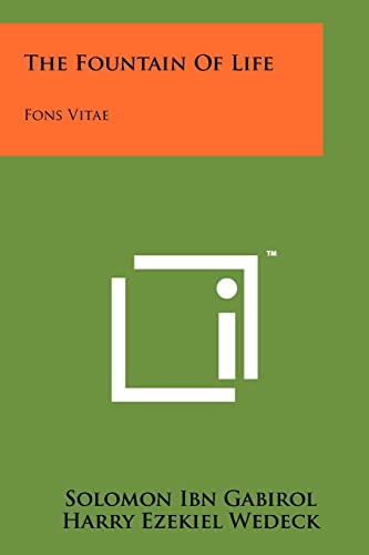 The Fountain Of Life: Fons Vitae (9781258180102) by Gabirol, Solomon Ibn