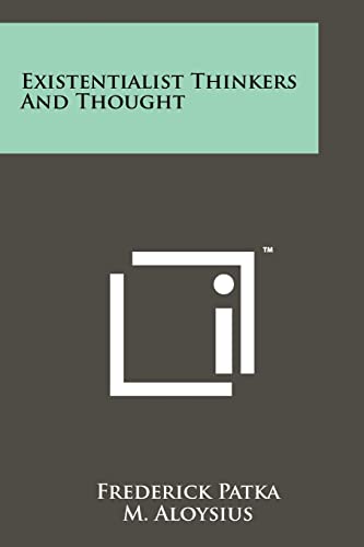 9781258180546: Existentialist Thinkers and Thought