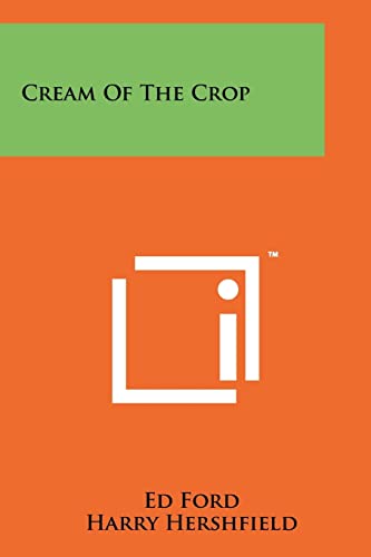 Imagen de archivo de Cream Of The Crop a la venta por Ergodebooks