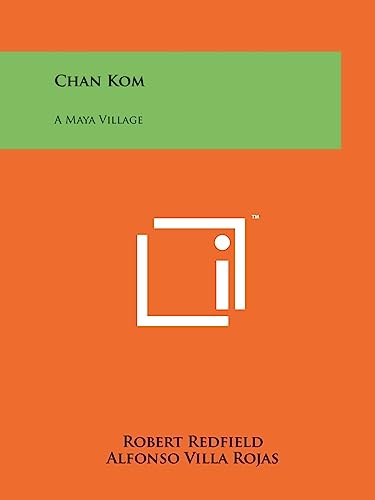 Stock image for Chan Kom: A Maya Village for sale by ThriftBooks-Atlanta