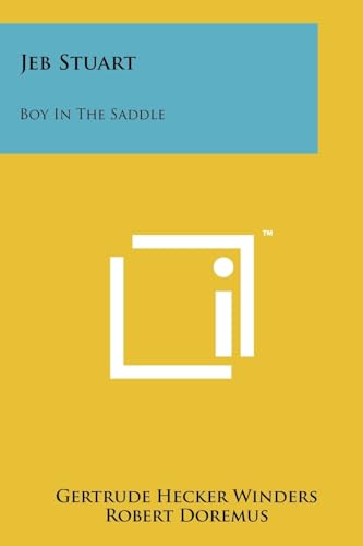 Stock image for Jeb Stuart: Boy in the Saddle for sale by THE SAINT BOOKSTORE