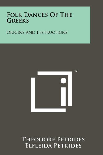 Beispielbild fr Folk Dances Of The Greeks: Origins And Instructions zum Verkauf von Lucky's Textbooks