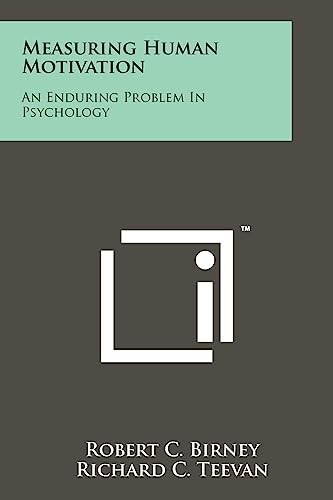 9781258196080: Measuring Human Motivation: An Enduring Problem In Psychology