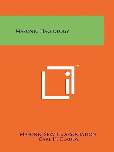 Masonic Hagiology (9781258208127) by Masonic Service Association