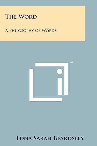 Imagen de archivo de The Word: A Philosophy Of Words a la venta por Lucky's Textbooks