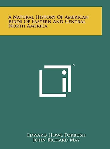 9781258216917: A Natural History of American Birds of Eastern and Central North America