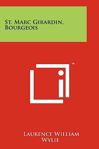 St. Marc Girardin, Bourgeois (9781258218249) by Wylie, Laurence William
