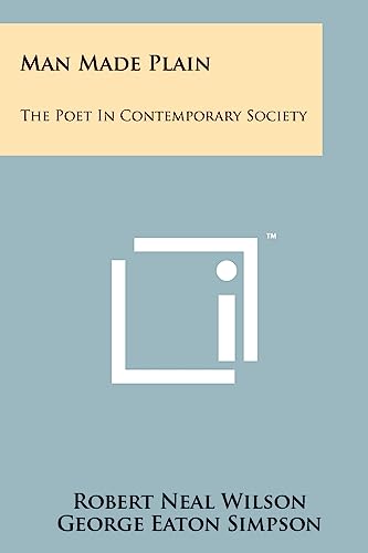 9781258218393: Man Made Plain: The Poet In Contemporary Society