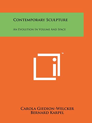 Stock image for Contemporary Sculpture: An Evolution in Volume and Space for sale by Revaluation Books