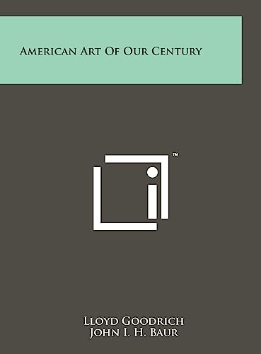 Beispielbild fr American Art of Our Century zum Verkauf von Lucky's Textbooks