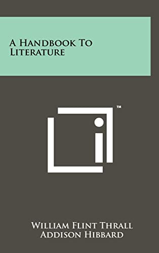 Stock image for A Handbook To Literature for sale by Lucky's Textbooks