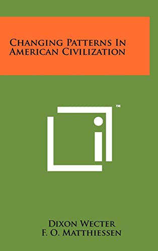 Stock image for Changing Patterns In American Civilization for sale by Redux Books