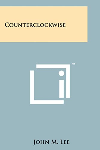 Counterclockwise (9781258223304) by Lee, John M