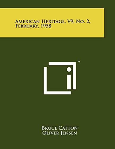 Stock image for American Heritage, V9, No. 2, February, 1958 for sale by Lucky's Textbooks
