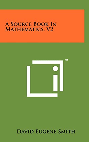 Stock image for A Source Book in Mathematics, V2 for sale by Lucky's Textbooks
