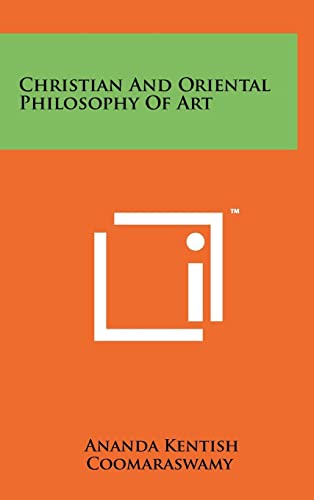 9781258231132: Christian and Oriental Philosophy of Art