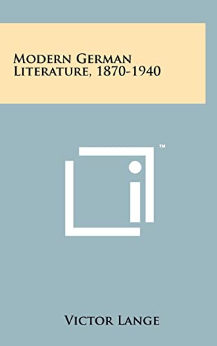 Modern German Literature, 1870-1940 (9781258231545) by Lange, Victor