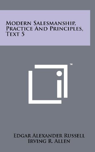 9781258232535: Modern Salesmanship, Practice and Principles, Text 5