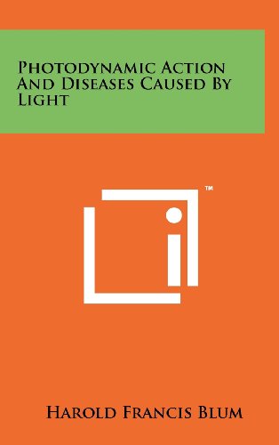 Stock image for Photodynamic Action and Diseases Caused by Light for sale by Isaiah Thomas Books & Prints, Inc.