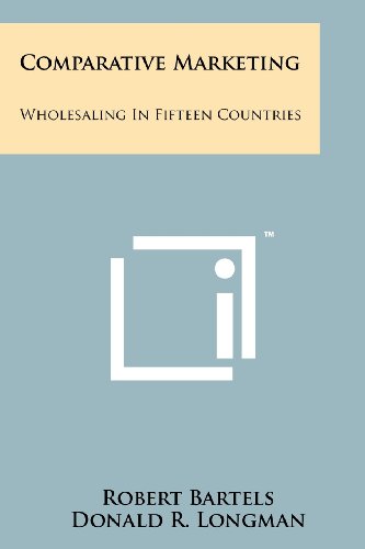Stock image for Comparative Marketing: Wholesaling in Fifteen Countries for sale by Lucky's Textbooks