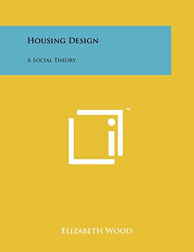 9781258245443: Housing Design: A Social Theory