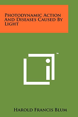 Stock image for Photodynamic Action And Diseases Caused By Light for sale by Lucky's Textbooks