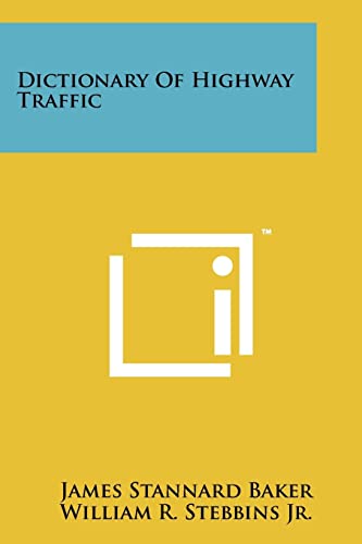 Beispielbild fr Dictionary of Highway Traffic zum Verkauf von Lucky's Textbooks