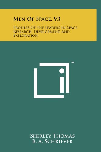 Men of Space, V3: Profiles of the Leaders in Space Research, Development, and Exploration (9781258260514) by Thomas, Shirley