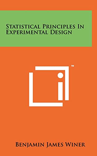 Imagen de archivo de Statistical Principles in Experimental Design a la venta por THE SAINT BOOKSTORE