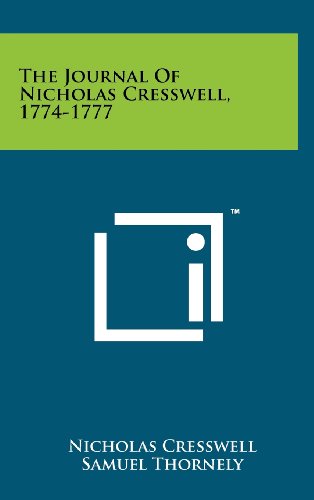 9781258261146: The Journal Of Nicholas Cresswell, 1774-1777