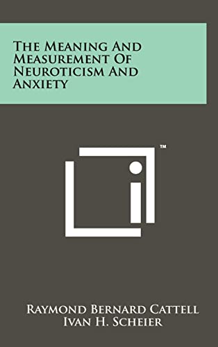 Beispielbild fr The Meaning And Measurement Of Neuroticism And Anxiety zum Verkauf von Lucky's Textbooks