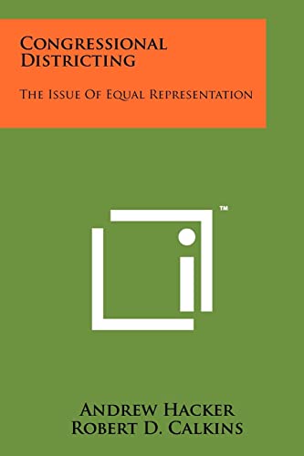 Congressional Districting: The Issue of Equal Representation (9781258263966) by Hacker, Andrew