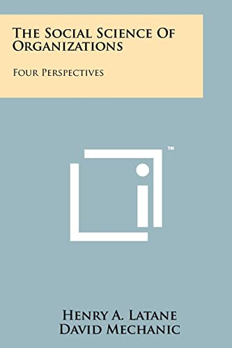 Stock image for The Social Science Of Organizations: Four Perspectives for sale by Lucky's Textbooks