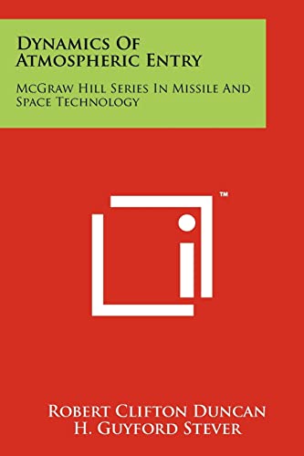 Imagen de archivo de Dynamics of Atmospheric Entry: McGraw Hill Series in Missile and Space Technology a la venta por THE SAINT BOOKSTORE