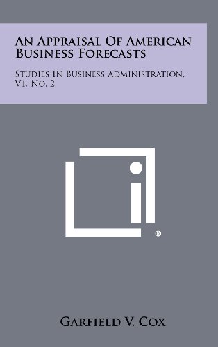 9781258270612: An Appraisal of American Business Forecasts: Studies in Business Administration, V1, No. 2