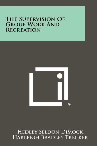 9781258277901: Supervision of Group Work and Recreation