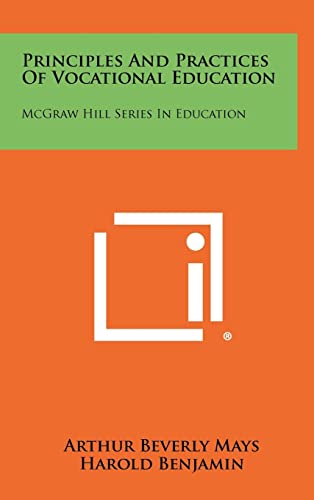 9781258284879: Principles And Practices Of Vocational Education: McGraw Hill Series In Education
