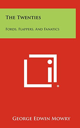 Beispielbild fr The Twenties: Fords, Flappers, and Fanatics zum Verkauf von Lucky's Textbooks