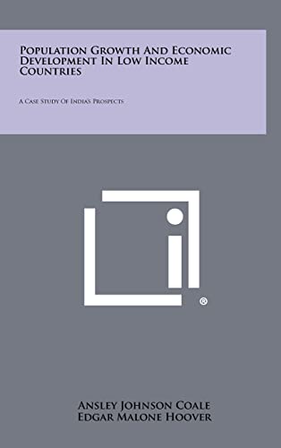 Stock image for Population Growth and Economic Development in Low Income Countries: A Case Study of India's Prospects for sale by THE SAINT BOOKSTORE